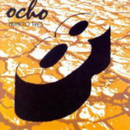 Ocho – Numero Tres