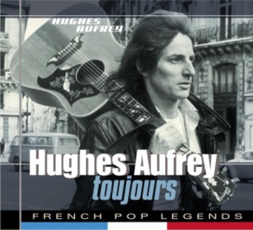 Hughes Aufray – Toujours