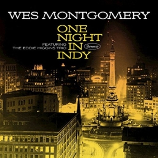 Wes Montgomery – One Night In Indy