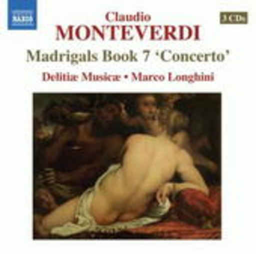 Delitiae Musicae/Marco Longhini – Madrigals Book 7 'Concerto'
