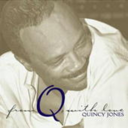 Quincy Jones – From Q With Love