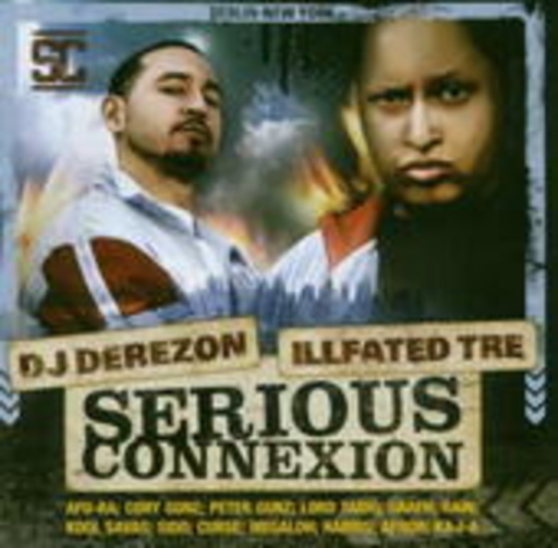 DJ Derezon & Illfated Tre – Serious Connexion