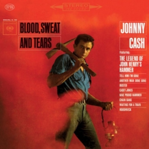 Johnny Cash – Blood, Sweat & Tears