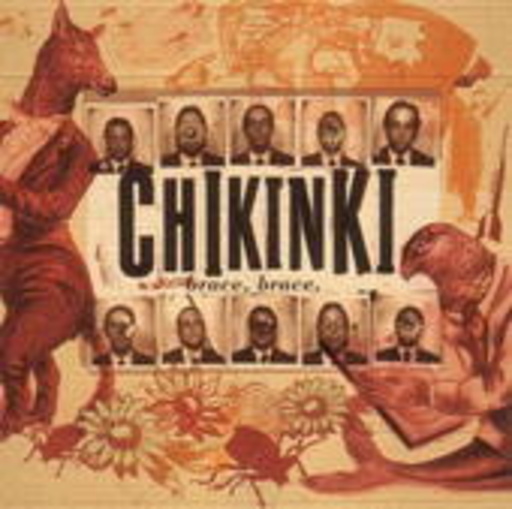Chikinki – Brace Brace