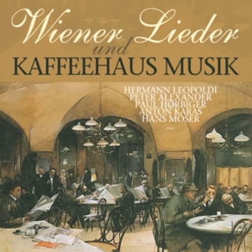 Diverse – Wiener Lieder und Kaffeehausmusik