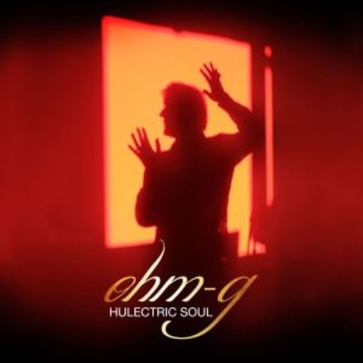 Ohm-G – Hulectric Soul