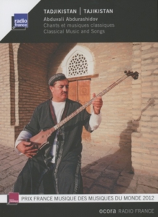 Abduvali Abdurashidov – Tadjikistan - Chants Et Musiques Classiques