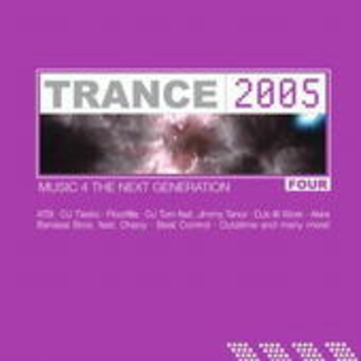 Trance 2005 Vol. 4 – Music 4 The Next Generation
