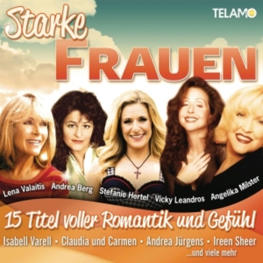 Diverse – Starke Frauen - 15 Titel voller Romantik und Gefühl
