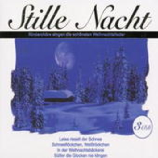 Diverse – Stille Nacht - Kinderchöre singen Weihnachtslieder