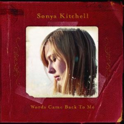 Sonya Kitchell – Words Came Back To Me