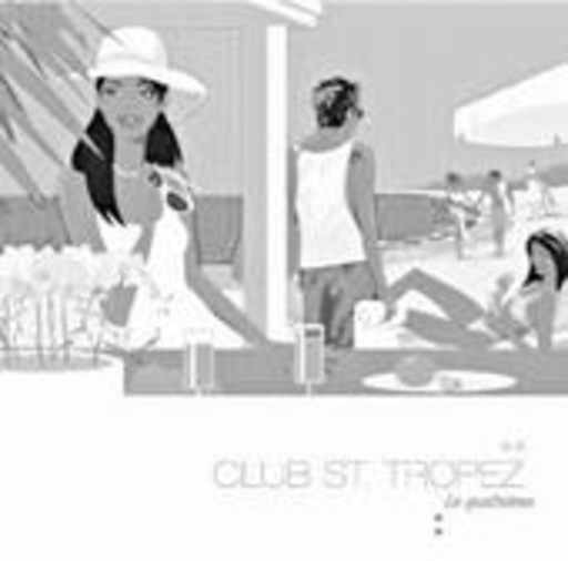 Club St. Tropez – Le Quatriéme
