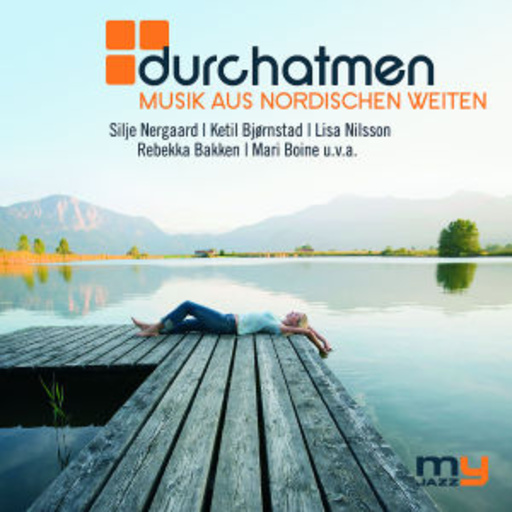 Diverse – Durchatmen - Musik aus nordischen Weiten (My Jazz)
