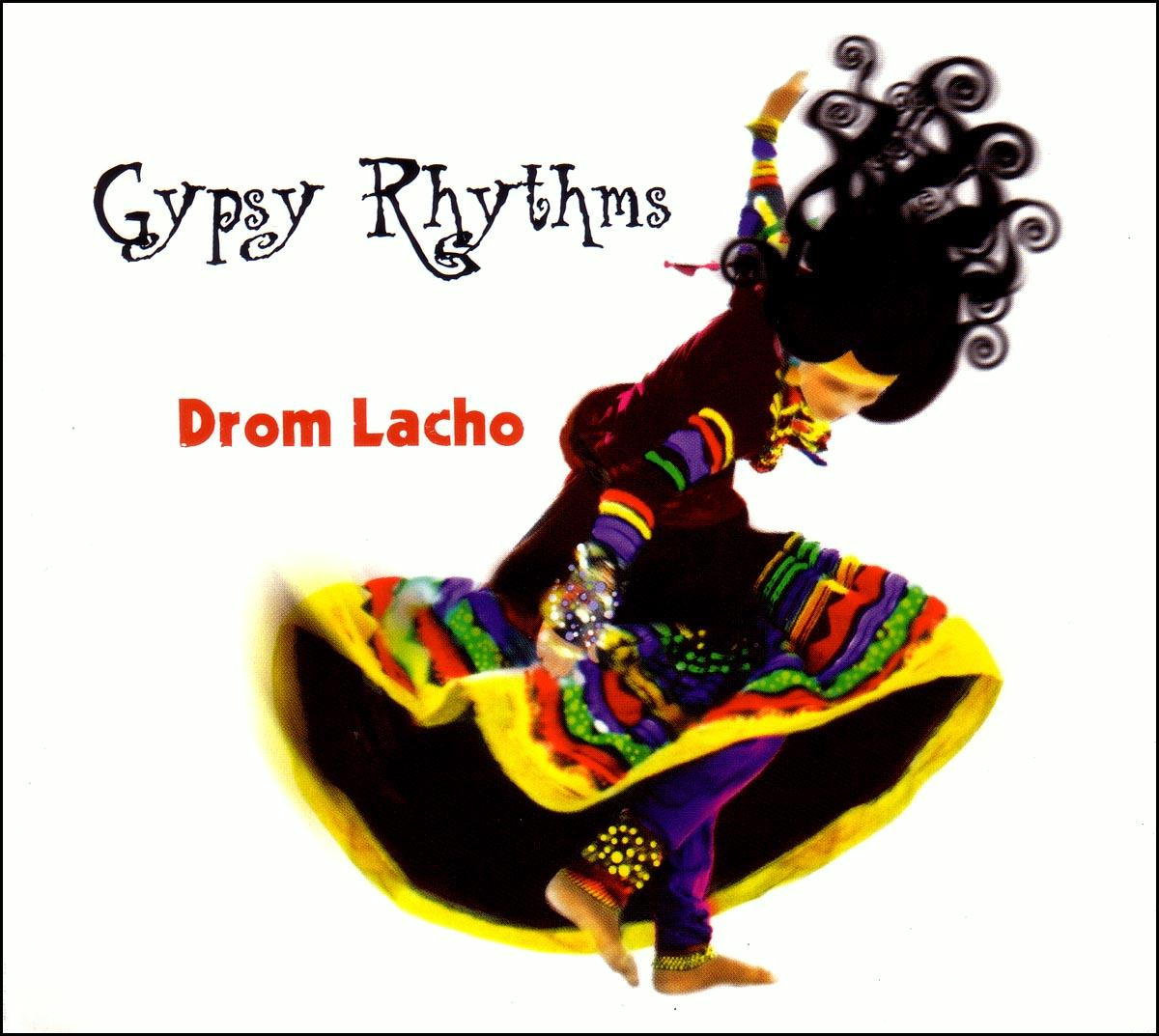Gypsy Rhythms – Drom Lacho