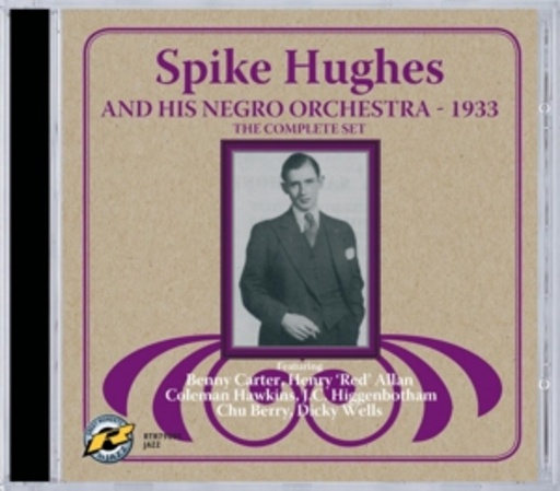 Spike Hughes – ... And His Negro Orchestra