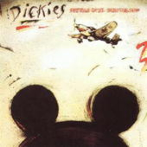 Dickies – Stukas Over Disneyland