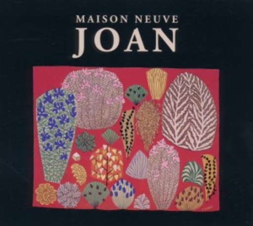 Maison Neuve – Joan