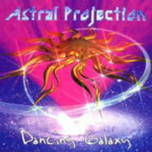 Astral Projection – Dancing Galaxy