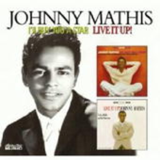 Johnny Mathis – I'll Buy You A Star & Live It Up