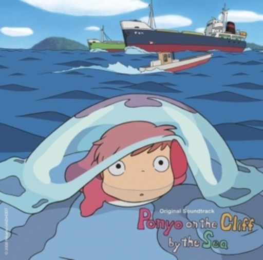 Joe Hisaishi – Ponyo On The Cliff By The Sea/Ponyo - Das grosse Abenteuer am Meer