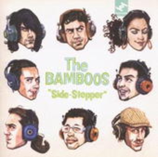 Bamboos – Side Stepper