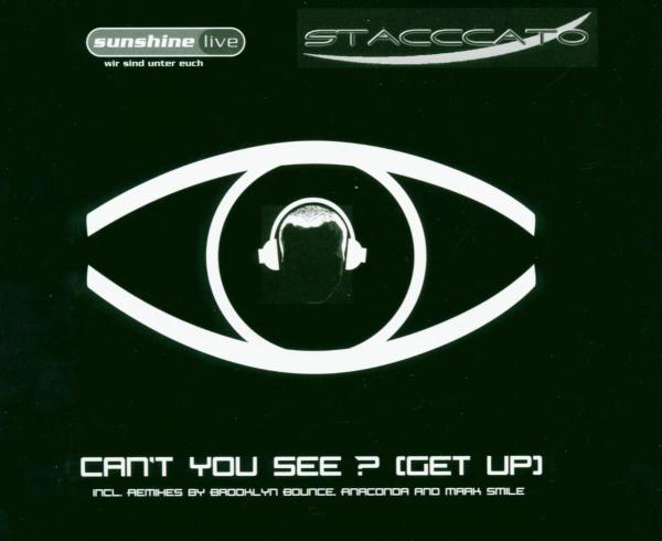 Stacccato – Can't You See? (Get Up)