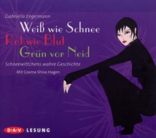 Cosma Shiva Hagen – Weiß wie Schnee - Grün vor Neid