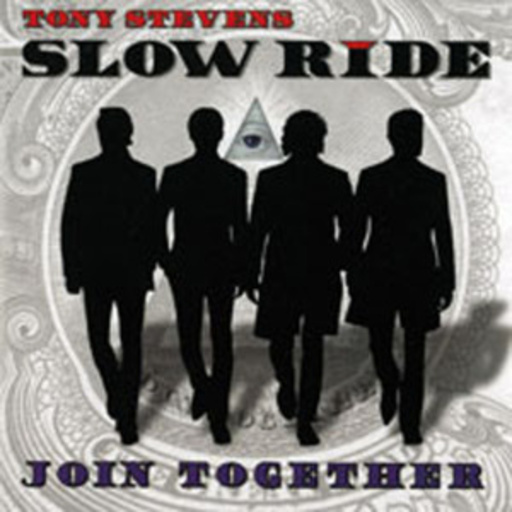 Tony Steven's Slow Ride – Join Together
