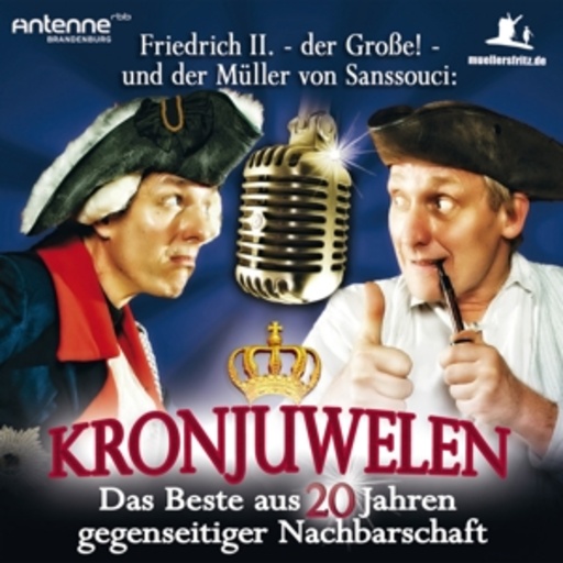 Diverse – Friedrich II. - der Große! -und der Müller von Sanssouci - Kronjuwelen