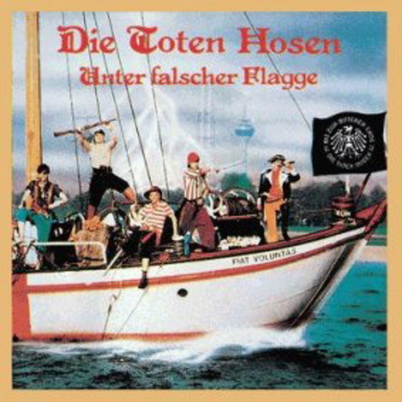 Erscheint überarbeitet: das Hosen-Album "Unter falscher Flagge"