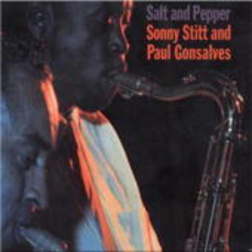 Sonny Stitt And Paul Gonsalves – Salt And Pepper