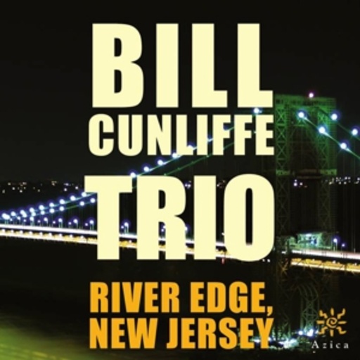 Bill Cunliffe Trio – River Edge New Jersey