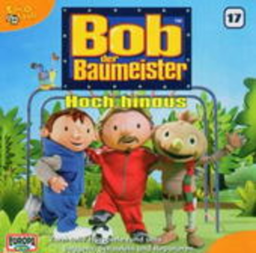 Bob der Baumeister – Hoch hinaus! (Folge 17)