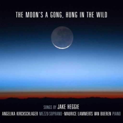 Angelika Kirchschlager – The Moon's A Gong, Hung In The Wild