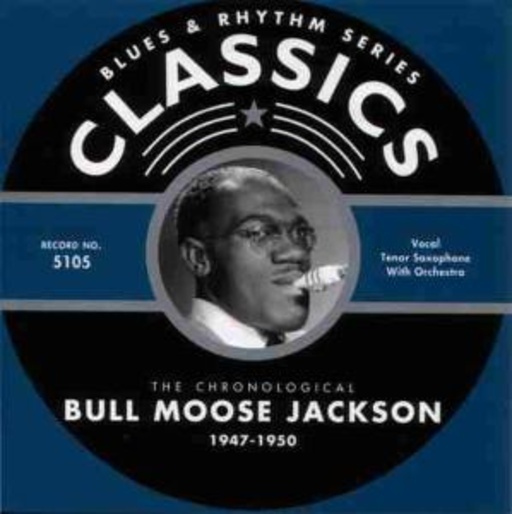 Bull Moose Jackson – Classics 1947-1950