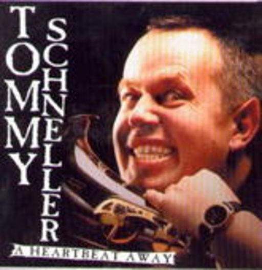 Tommy Schneller – A Heartbeat Away
