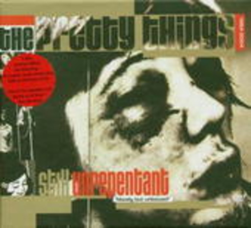 The Pretty Things – Still Unrepentant