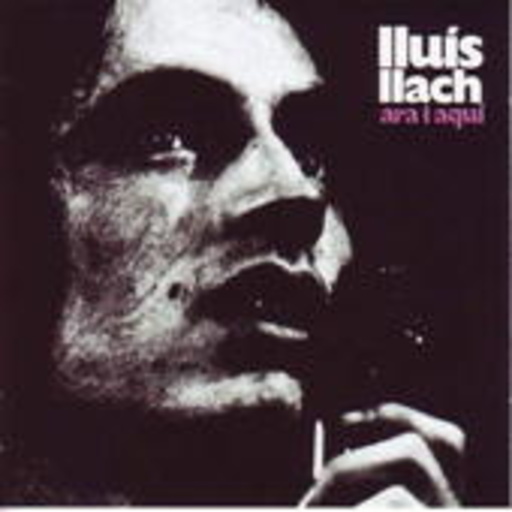 Luis Llach – Ara I Aqui