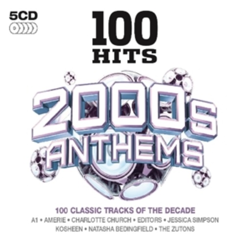 Diverse – 100 Hits - 2000s Anthems