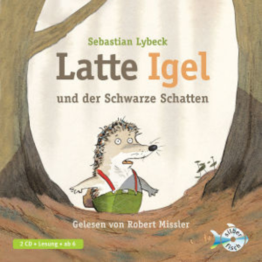 Robert Missler – Latte Igel und der schwarze Schatten
