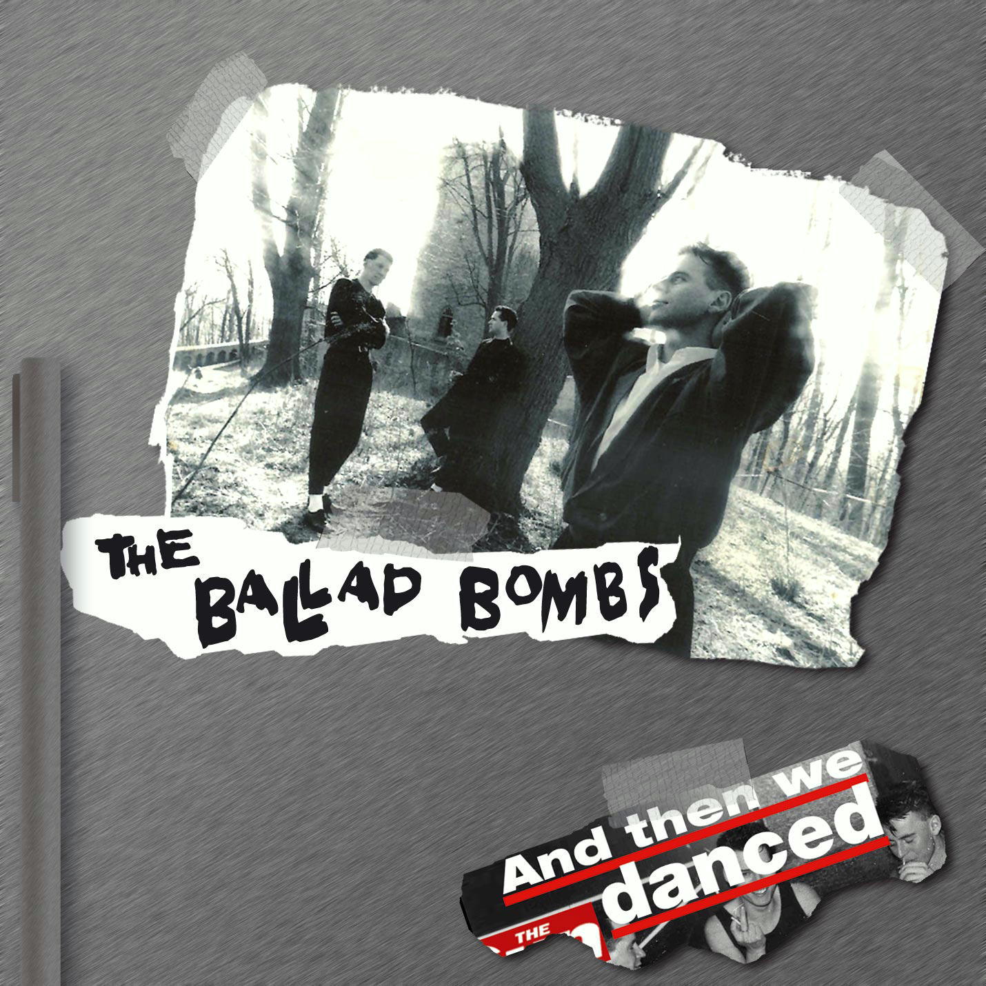 The Ballad Bombs – And Then We Danced