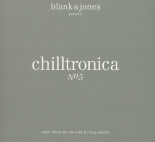 Diverse – Chilltronica 5 (Compiled By Blank & Jones)