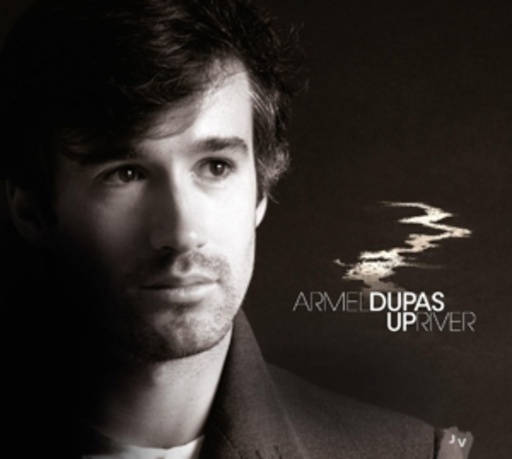 Armel Dupas – Upriver