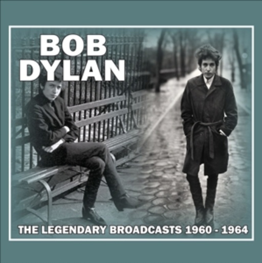 Bob Dylan – The Legendary Broadcasts - 1960-1964