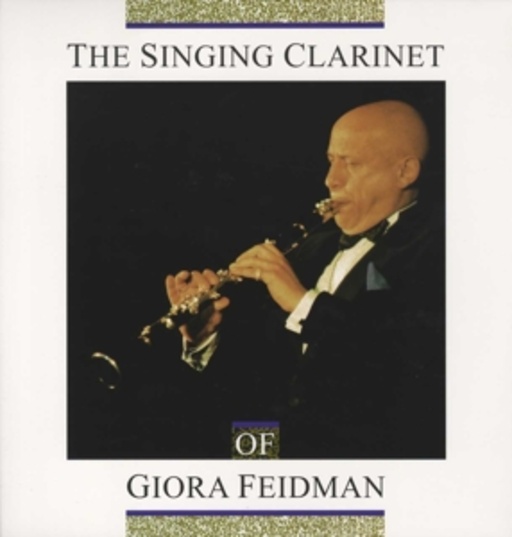 Giora Feidman – The Singing Clarinet