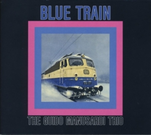 Guido Manusardi Trio – Blue Train