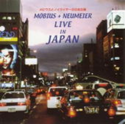 Möbius + Neumeier – Live In Japan