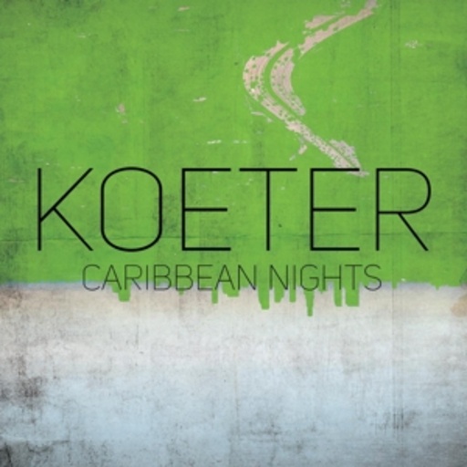 Koeter – Caribbean Nights