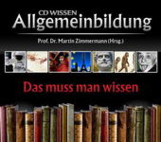 Michael Schwarzmaier/Marina Köhler – CD Wissen Allgemeinbildung: Das muß man wissen