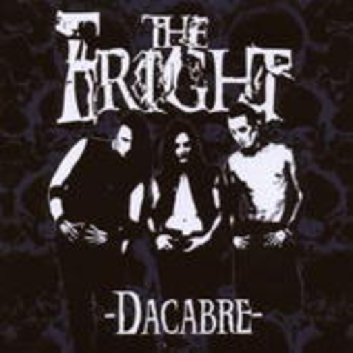 The Fright – Dacabre